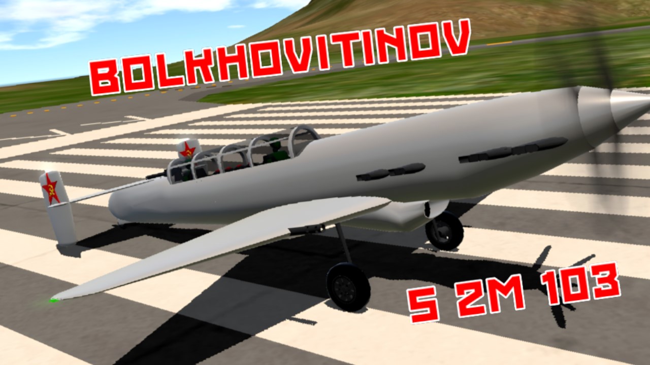 SimplePlanes | bolkhovitinov S 2m 103